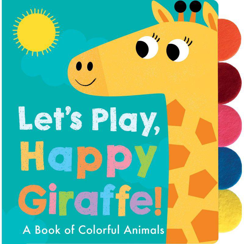 Let's Play, Happy Giraffe! [Book]