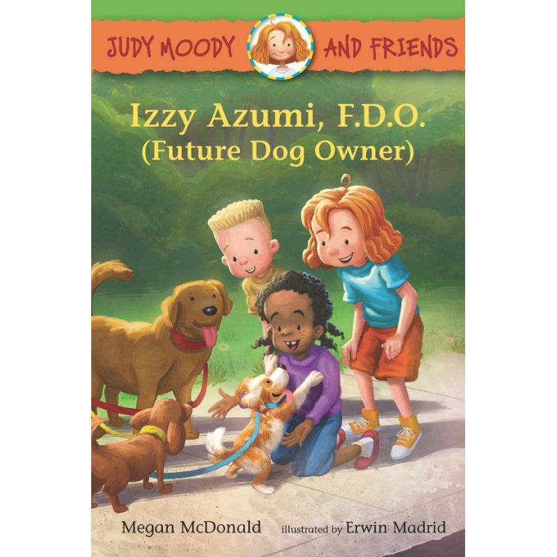 JUDY MOODY AND FRIENDS: IZZY AZUMI, F.D.O. (Future Dog Owners)